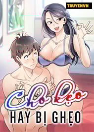 Cho kẹo hay bị ghẹo