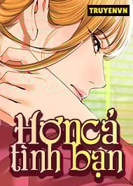 Hơn Cả Tình Bạn
