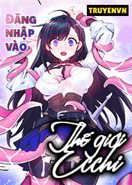 Đăng Nhập Vào Thế Giới Ecchi
