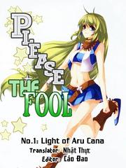 Please, The Fool